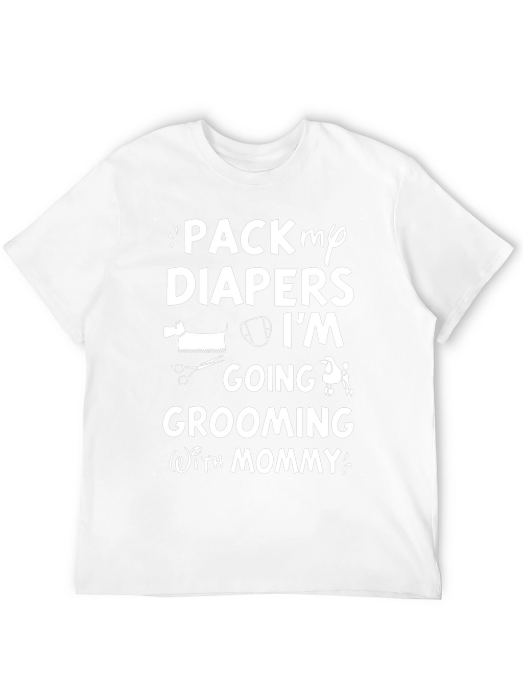 Pack My Diapers Dog Grooming T-Shirt