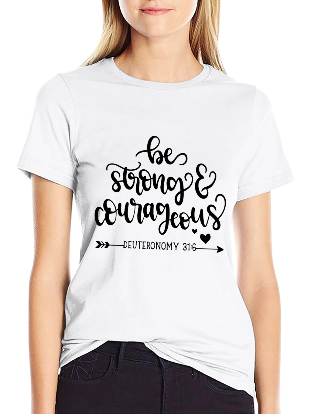 Be Strong & Courageous Graphic T-Shirt