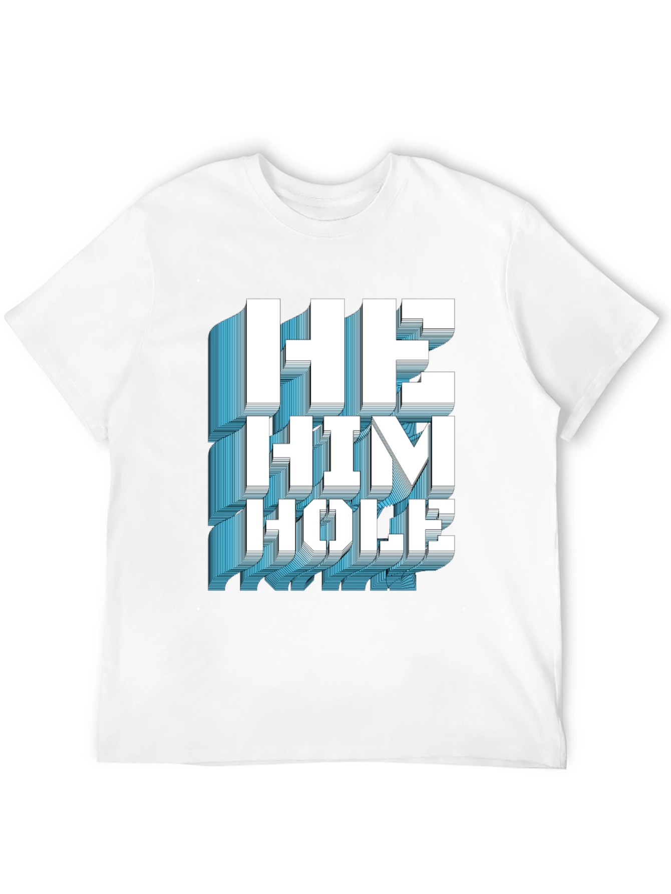 He Him Hole Graphic T-Shirt
