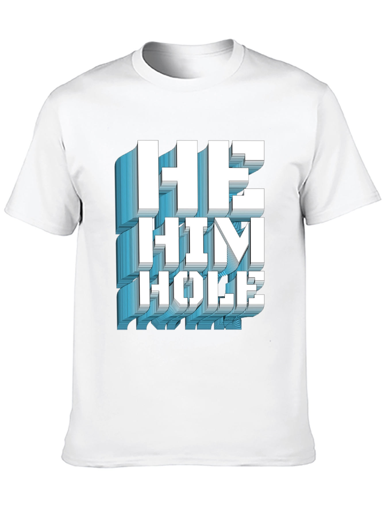 He Him Hole Graphic T-Shirt