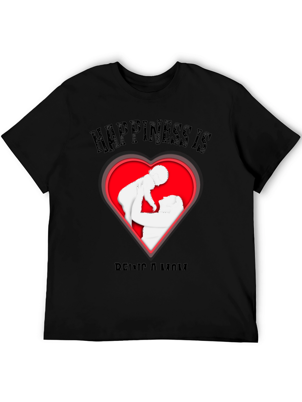 Happiness is Being a Mom T-Shirt