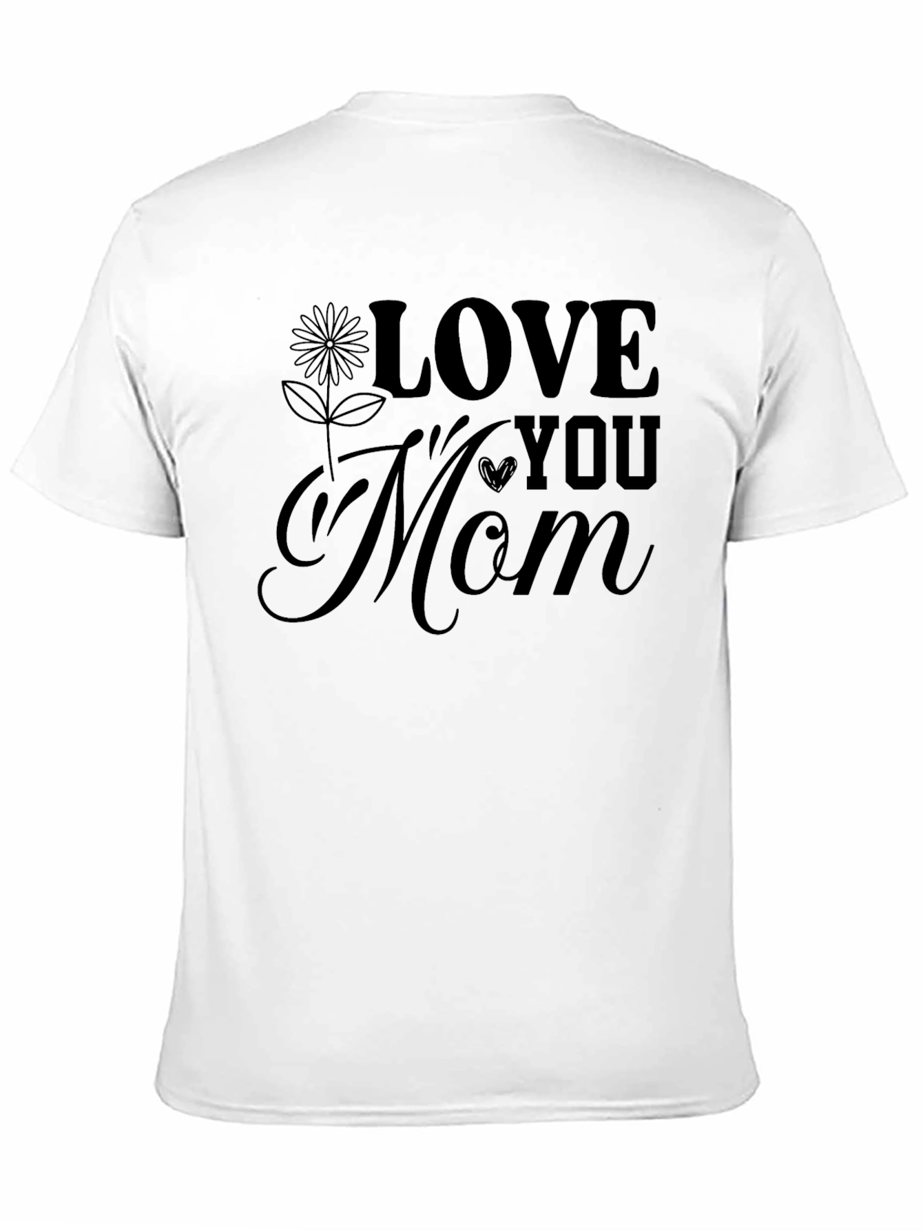 Love You Mom Graphic Tee - Black Cotton T-Shirt