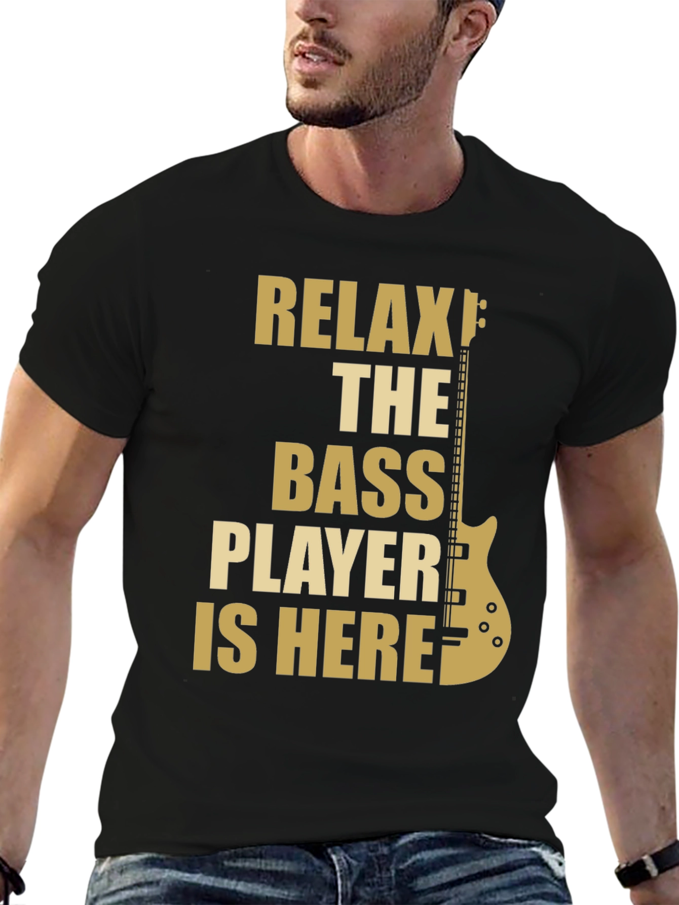 Relax The Bass Player Is Here - Graphic T-Shirt