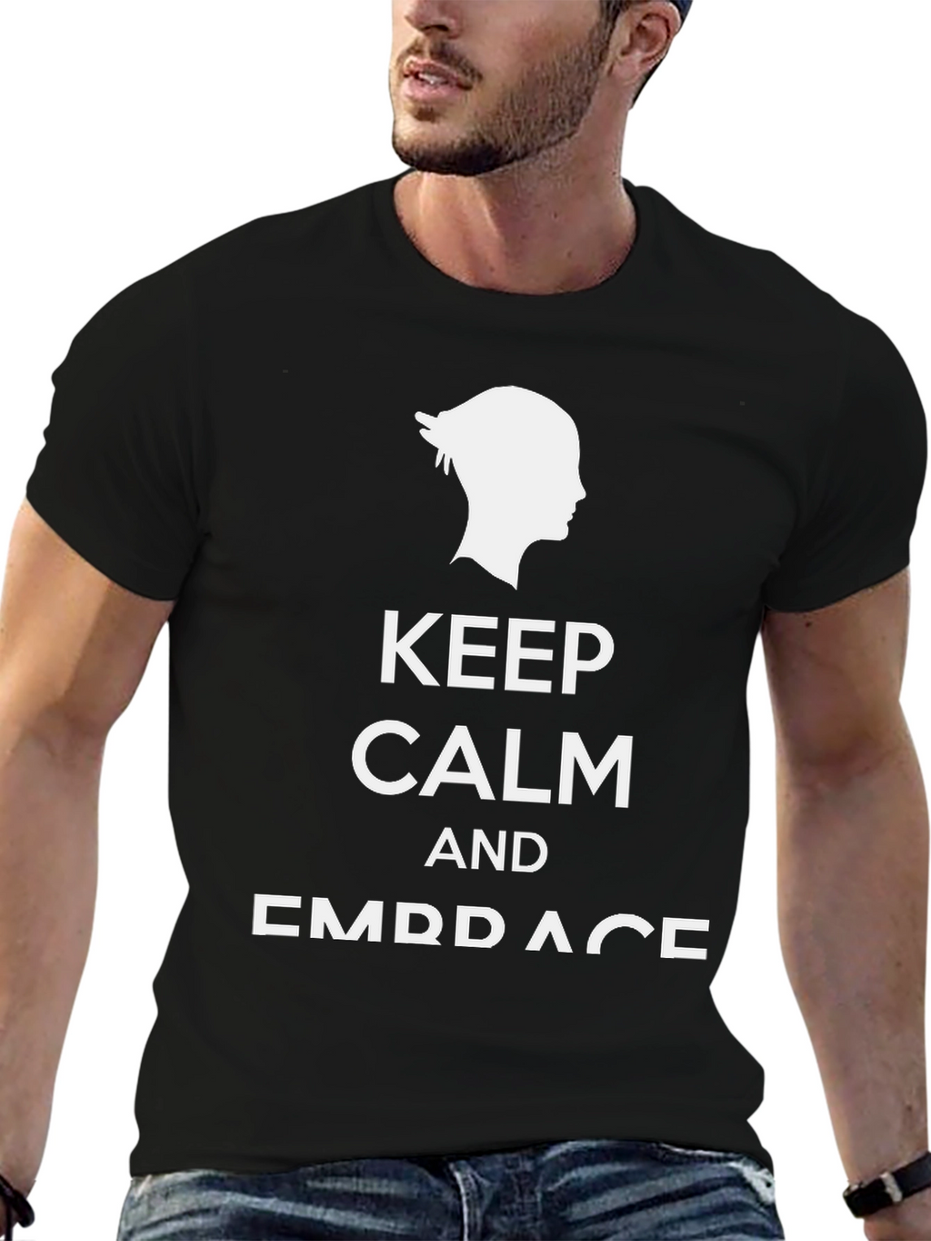 Keep Calm and Embrace Black T-Shirt