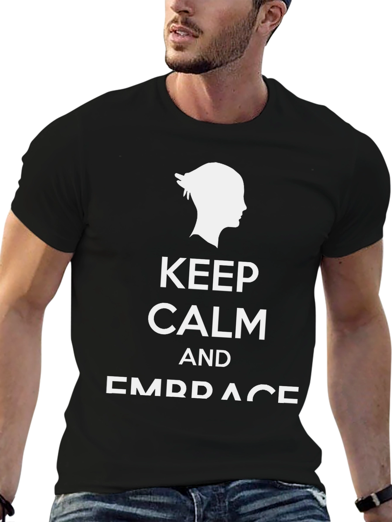 Keep Calm and Embrace Black T-Shirt