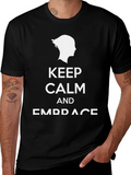 Keep Calm and Embrace Black T-Shirt