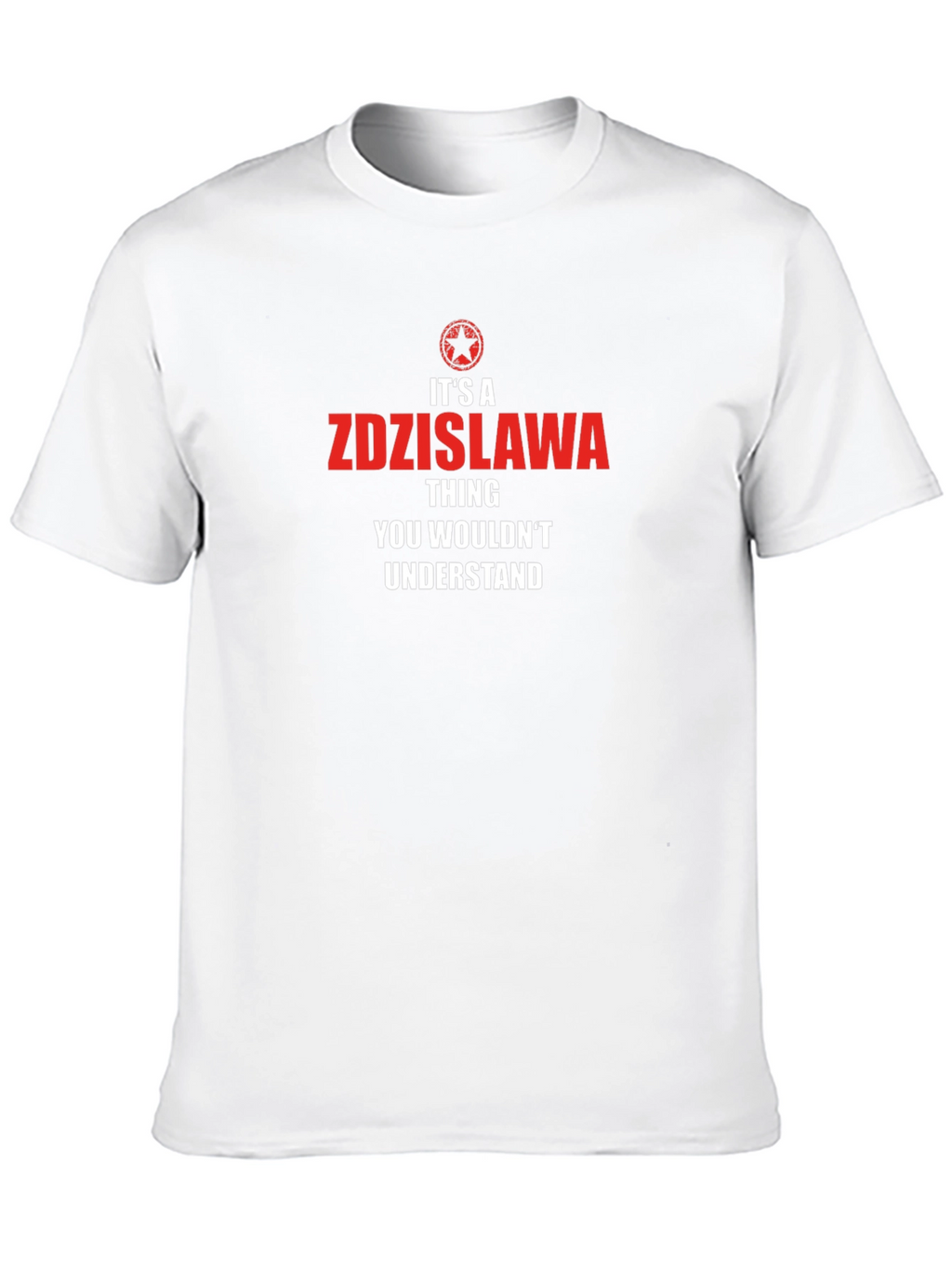 Its a Zdzislawa Thing T-Shirt