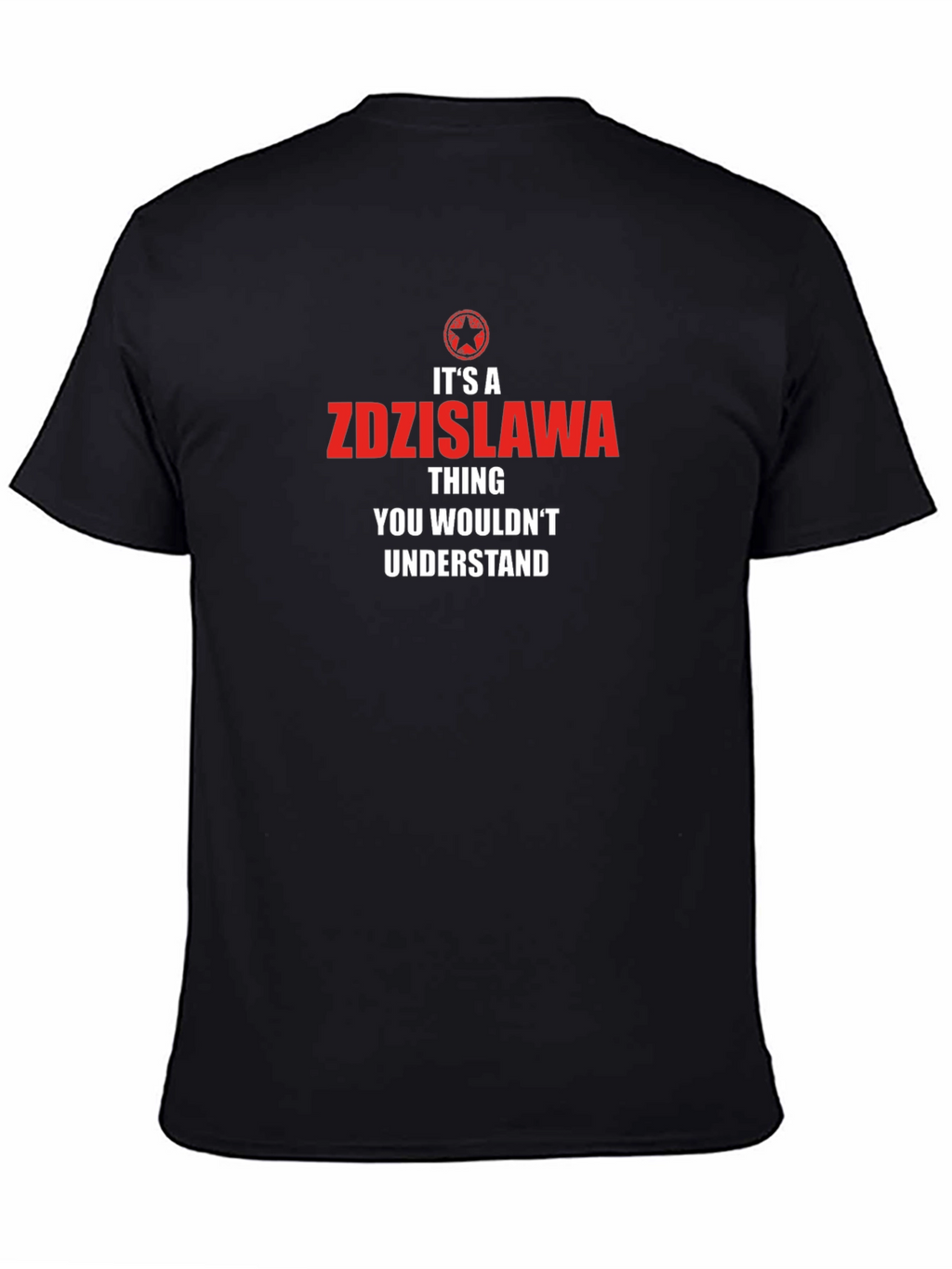 Its a Zdzislawa Thing T-Shirt