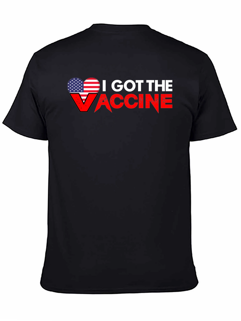 I Got The Vaccine T-Shirt - Patriotic Vax Tee