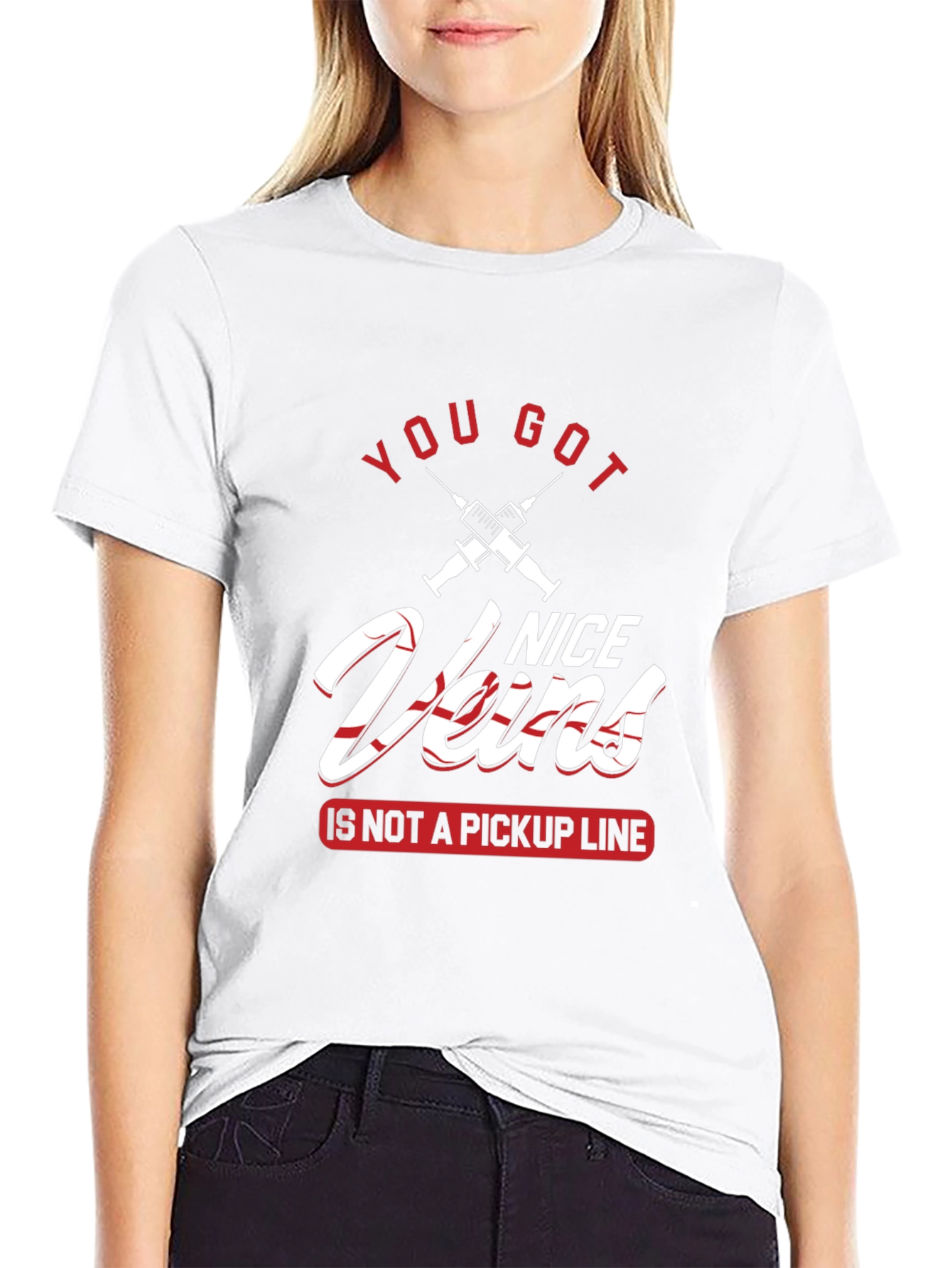 You Got Nice Veins T-Shirt