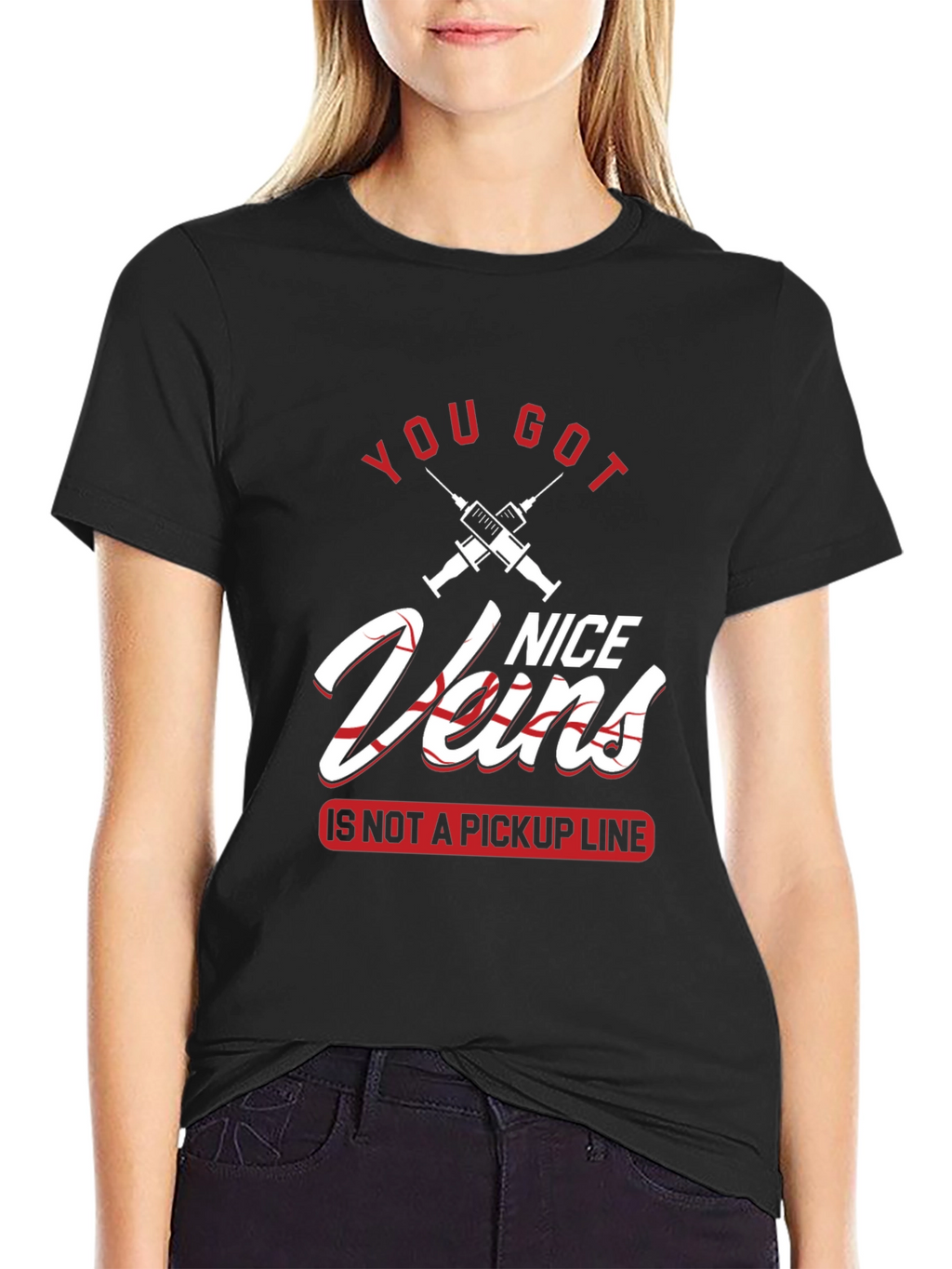 You Got Nice Veins T-Shirt