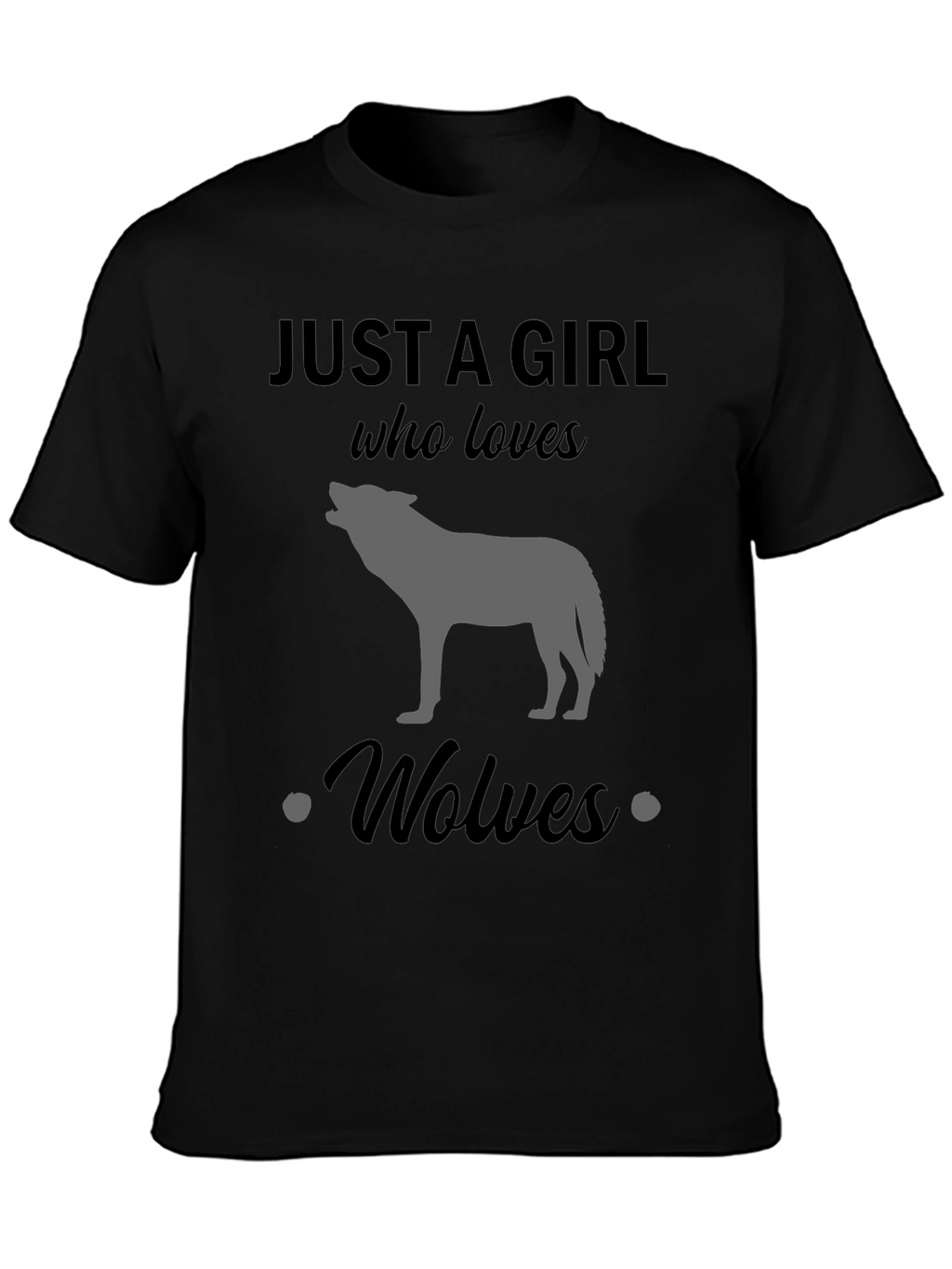 Just a Girl Who Loves Wolves T-Shirt