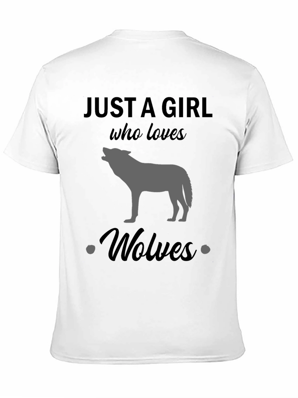 Just a Girl Who Loves Wolves T-Shirt