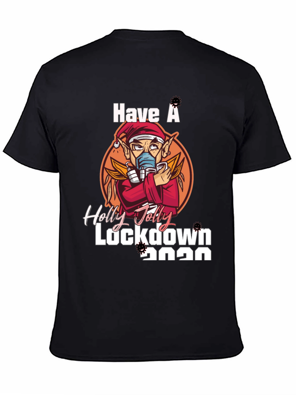 Holly Jolly Lockdown 2020 T-Shirt