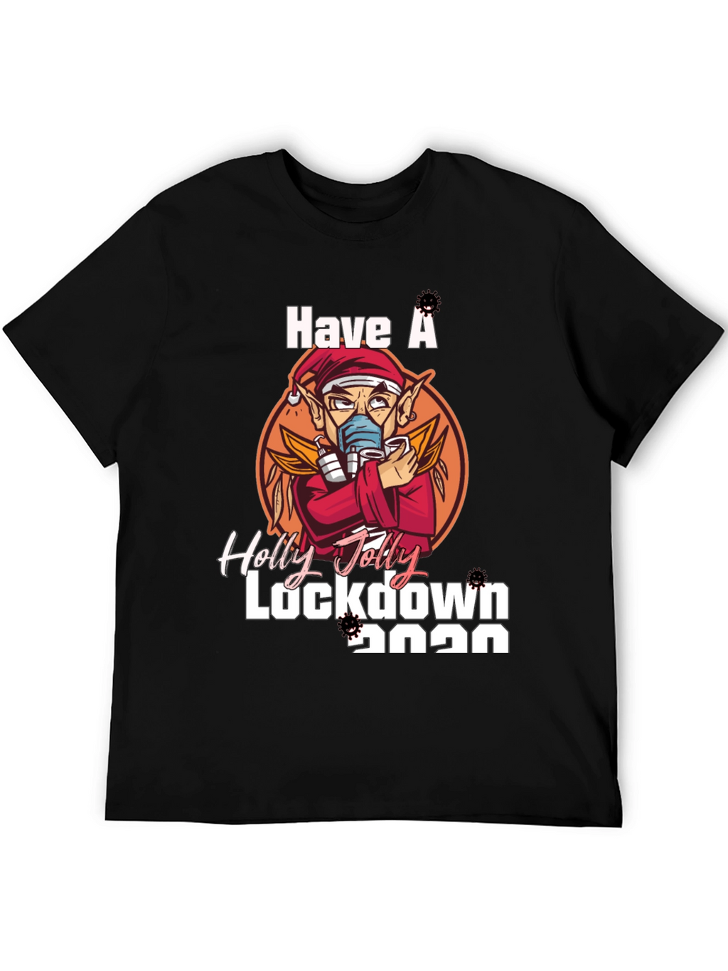 Holly Jolly Lockdown 2020 T-Shirt