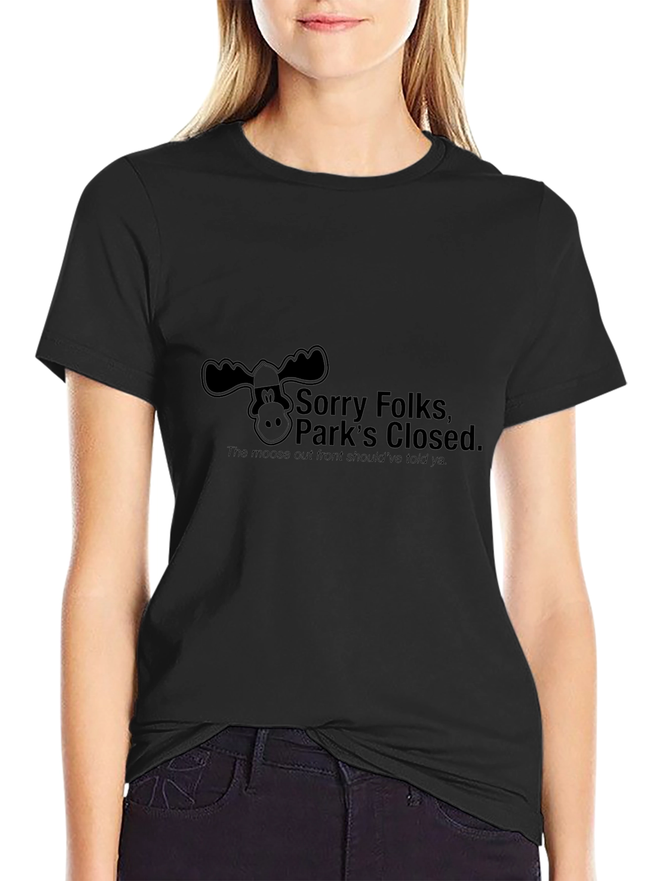 Sorry Folks Parks Closed Moose Tee