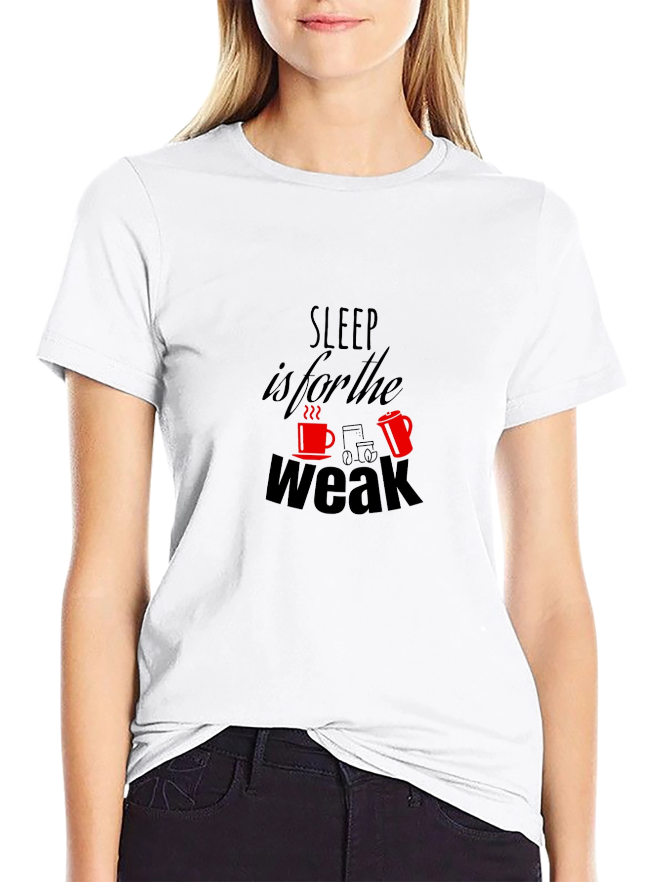 Sleep is for the Weak T-Shirt