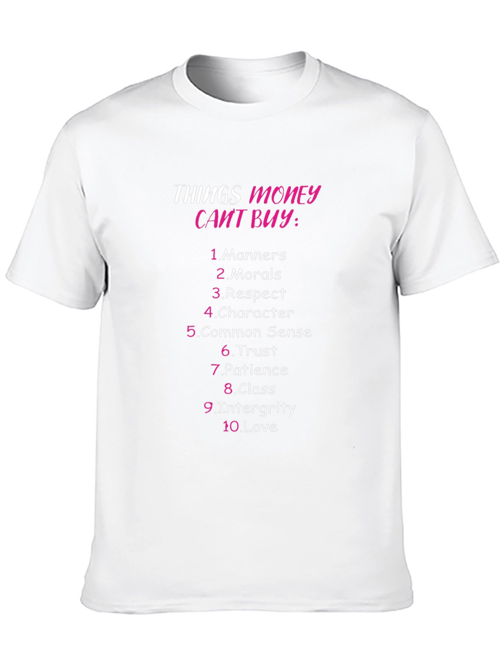 Things Money Cant Buy Graphic T-Shirt