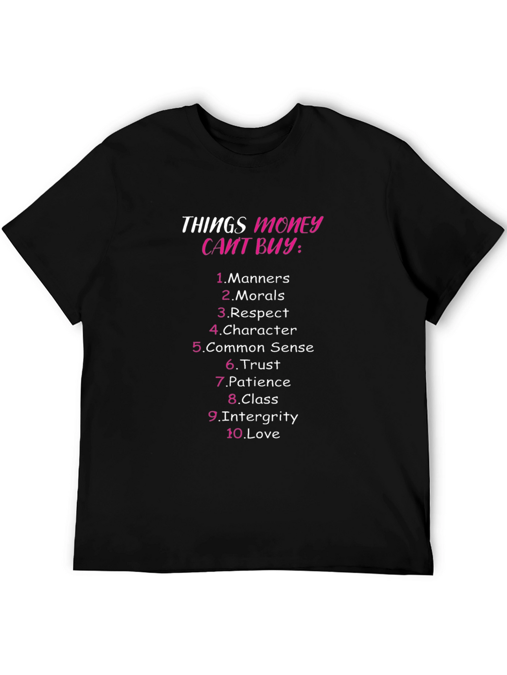 Things Money Cant Buy Graphic T-Shirt