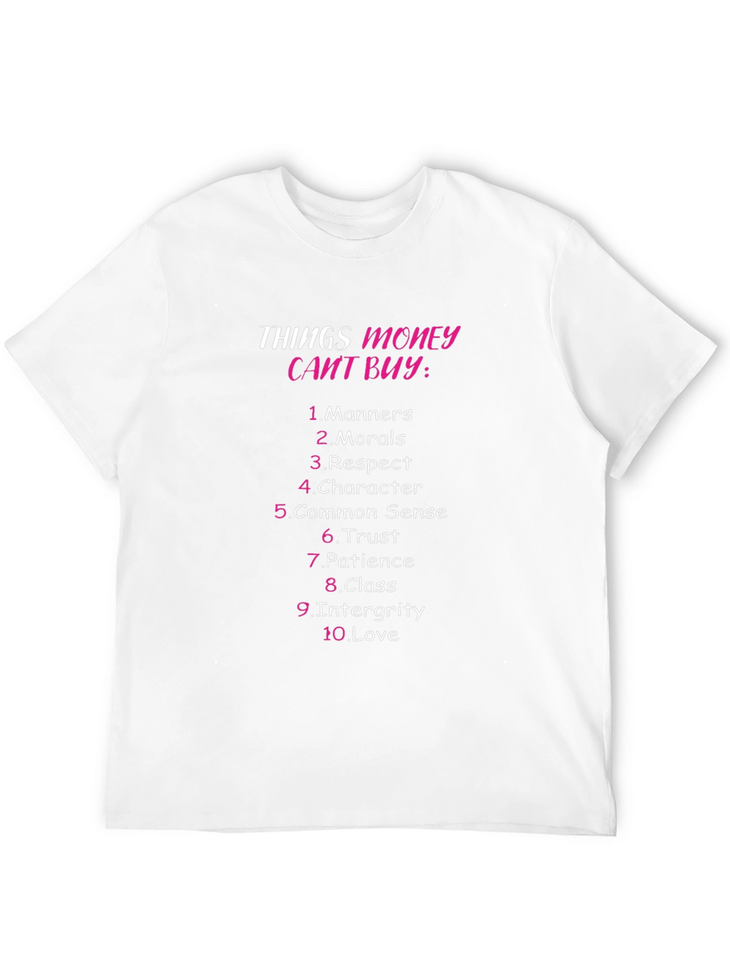 Things Money Cant Buy Graphic T-Shirt