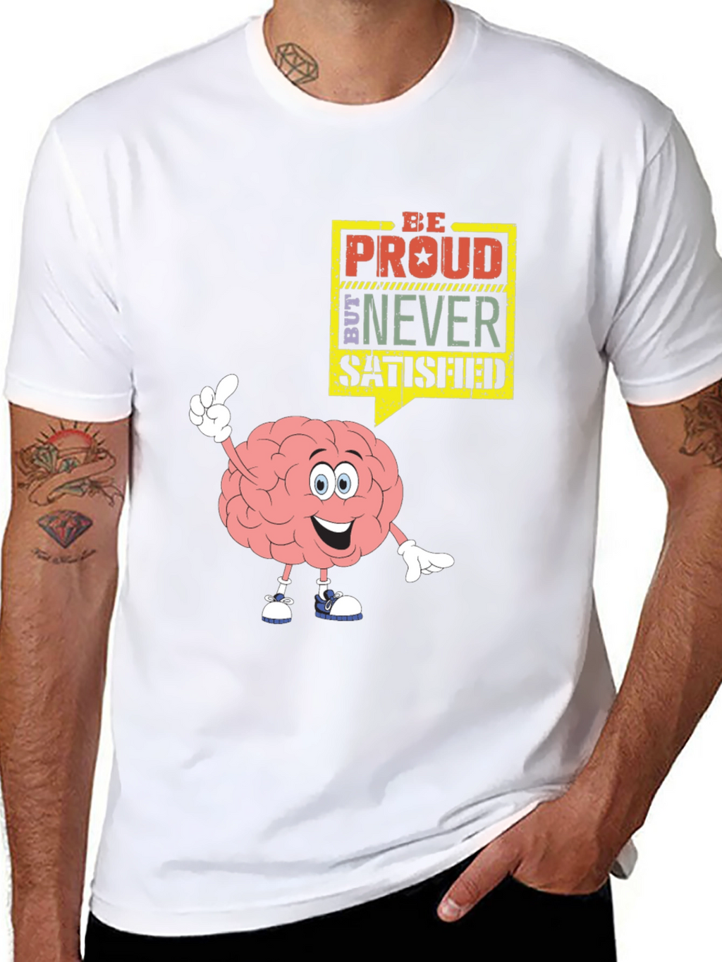 Be Proud Never Satisfied Brain Cartoon Black T-Shirt