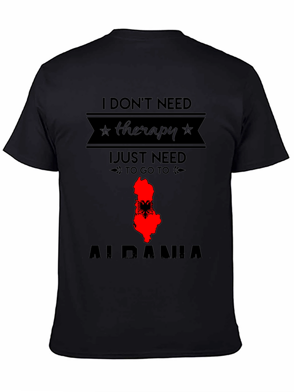 Albania Therapy T-Shirt - Travel Tee
