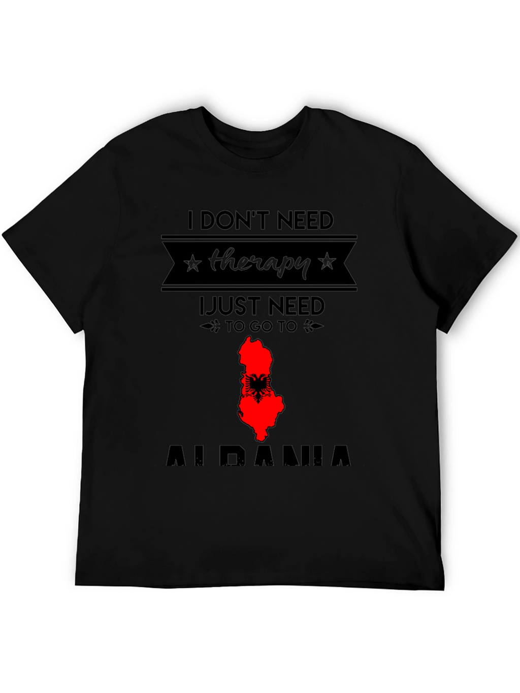 Albania Therapy T-Shirt - Travel Tee