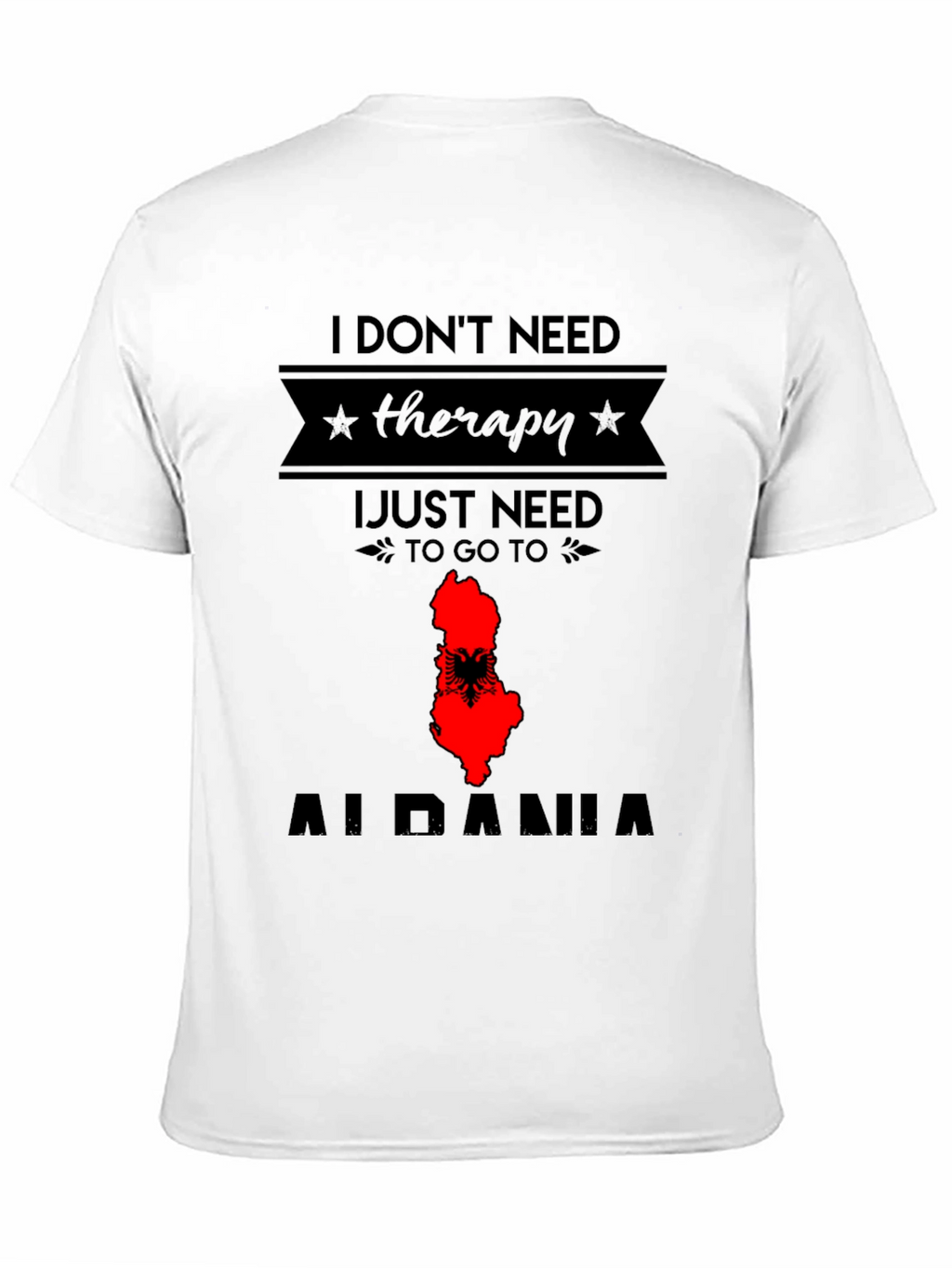 Albania Therapy T-Shirt - Travel Tee