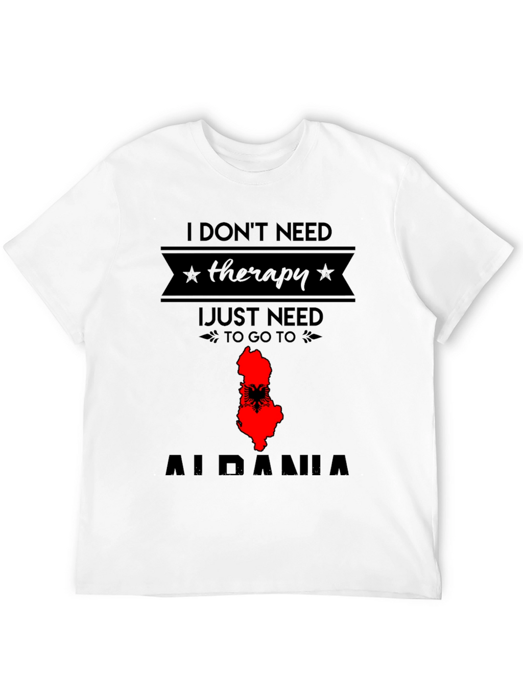 Albania Therapy T-Shirt - Travel Tee