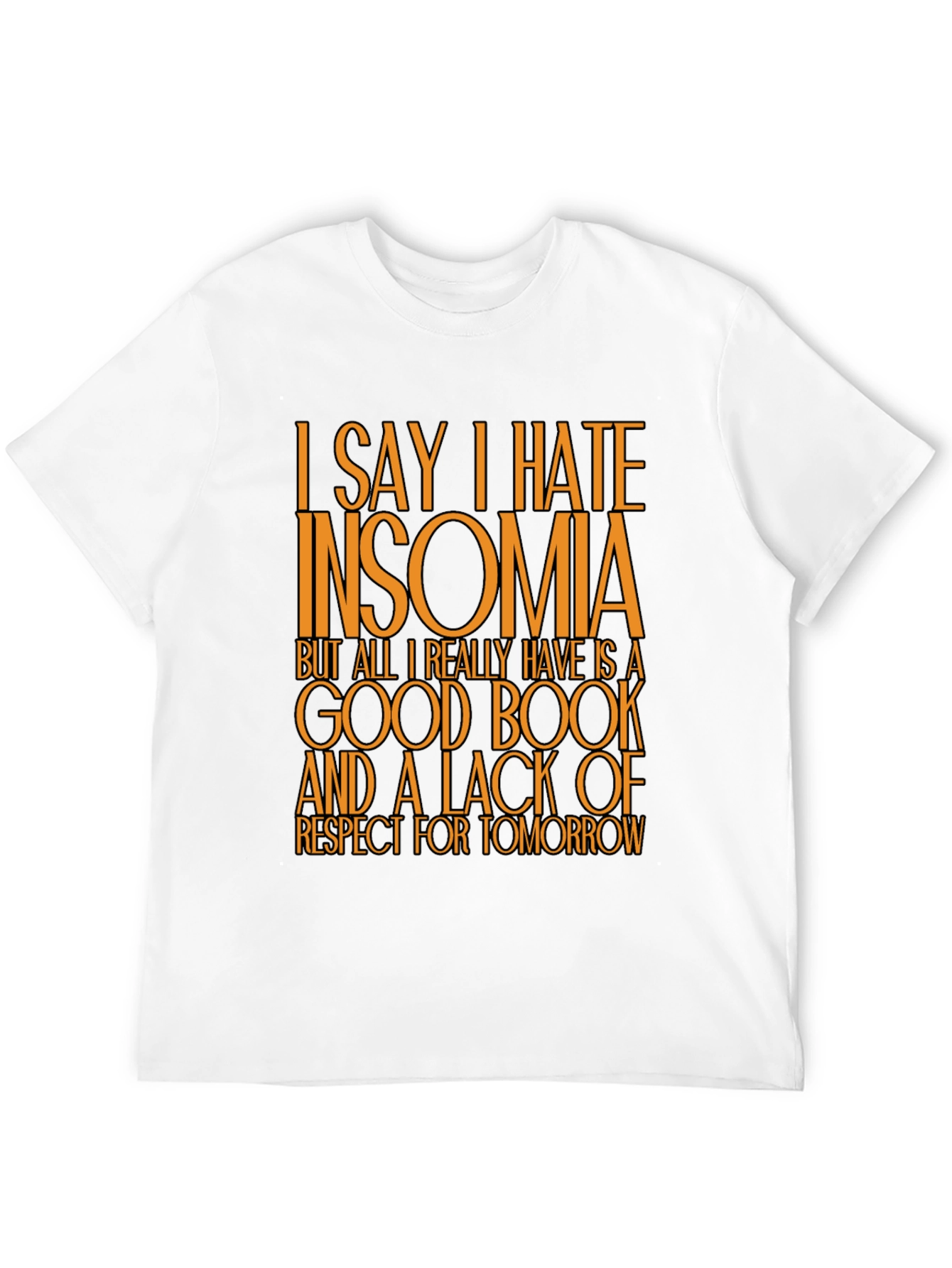 Funny Insomnia T-Shirt: Good Book No Regrets