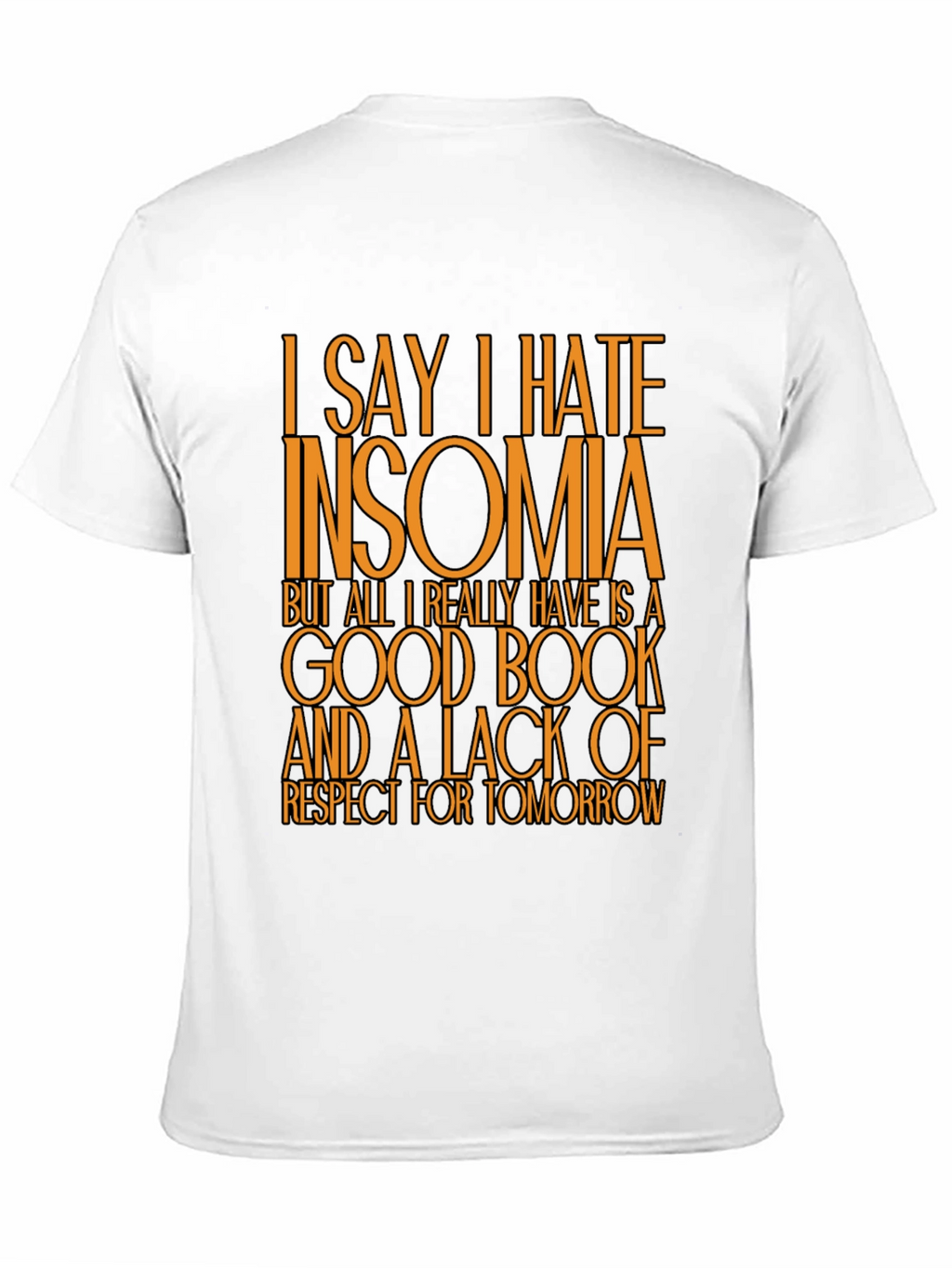 Funny Insomnia T-Shirt: Good Book No Regrets