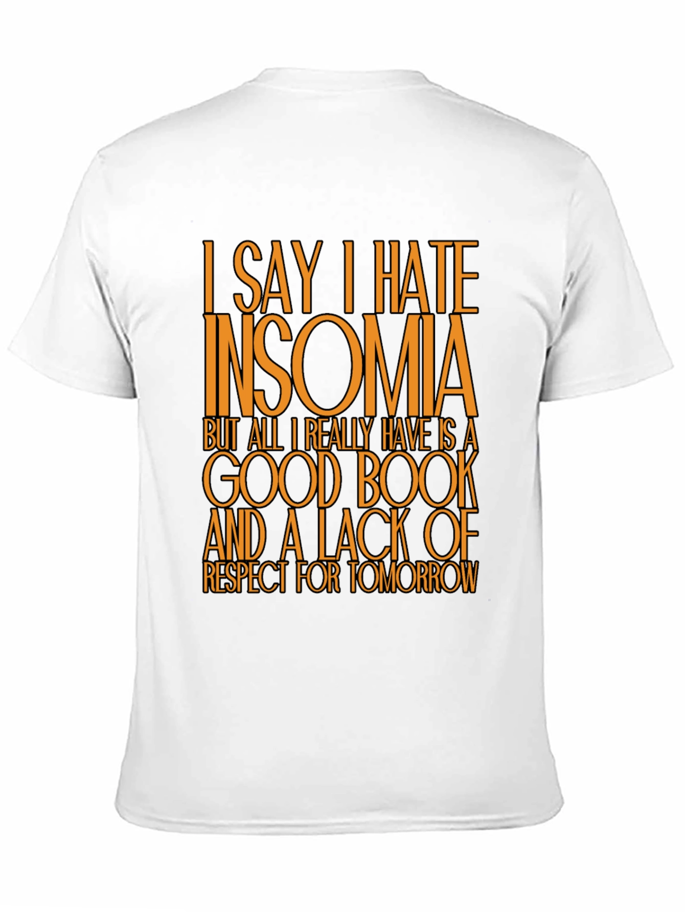 Funny Insomnia T-Shirt: Good Book No Regrets