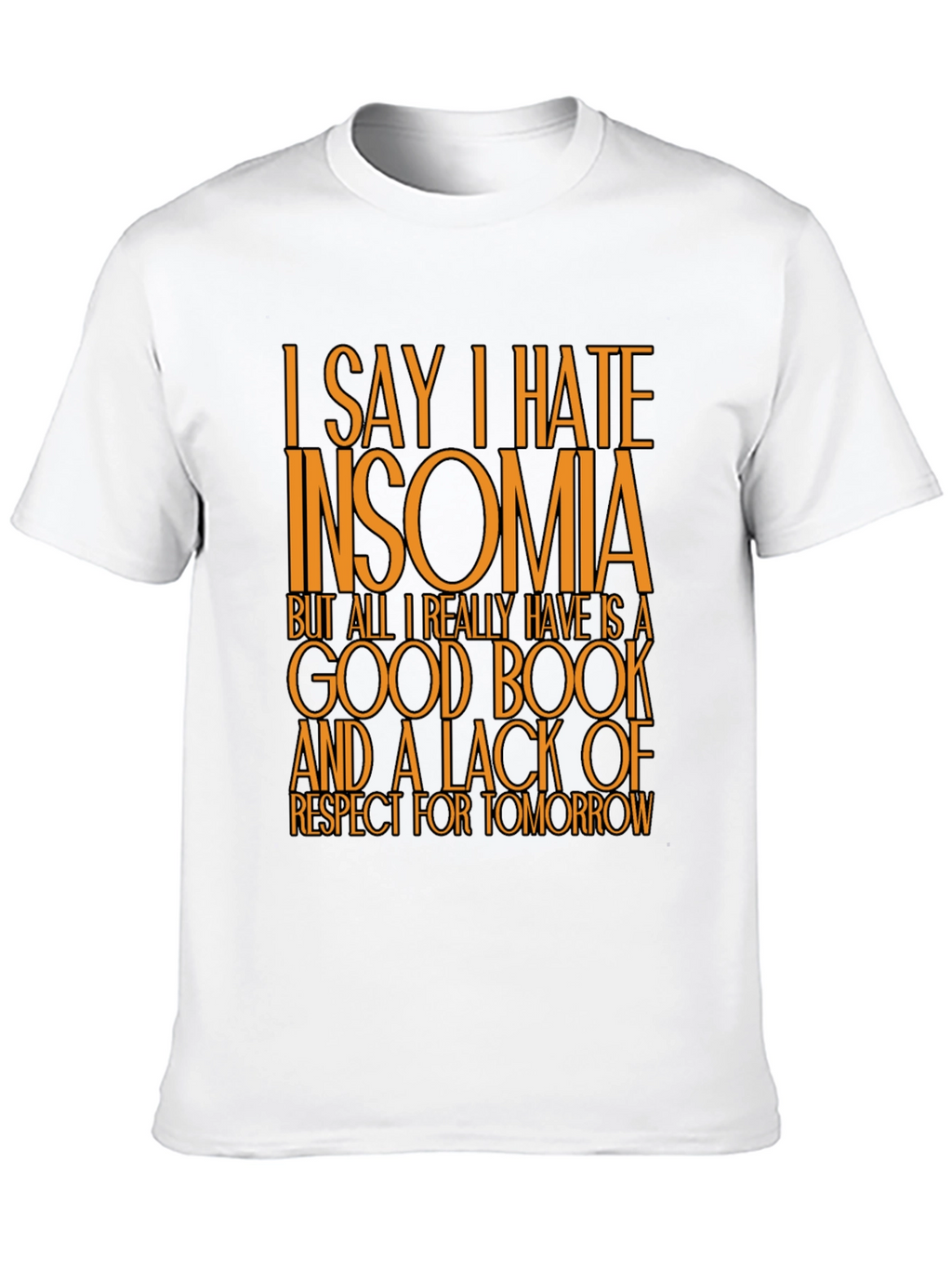 Funny Insomnia T-Shirt: Good Book No Regrets