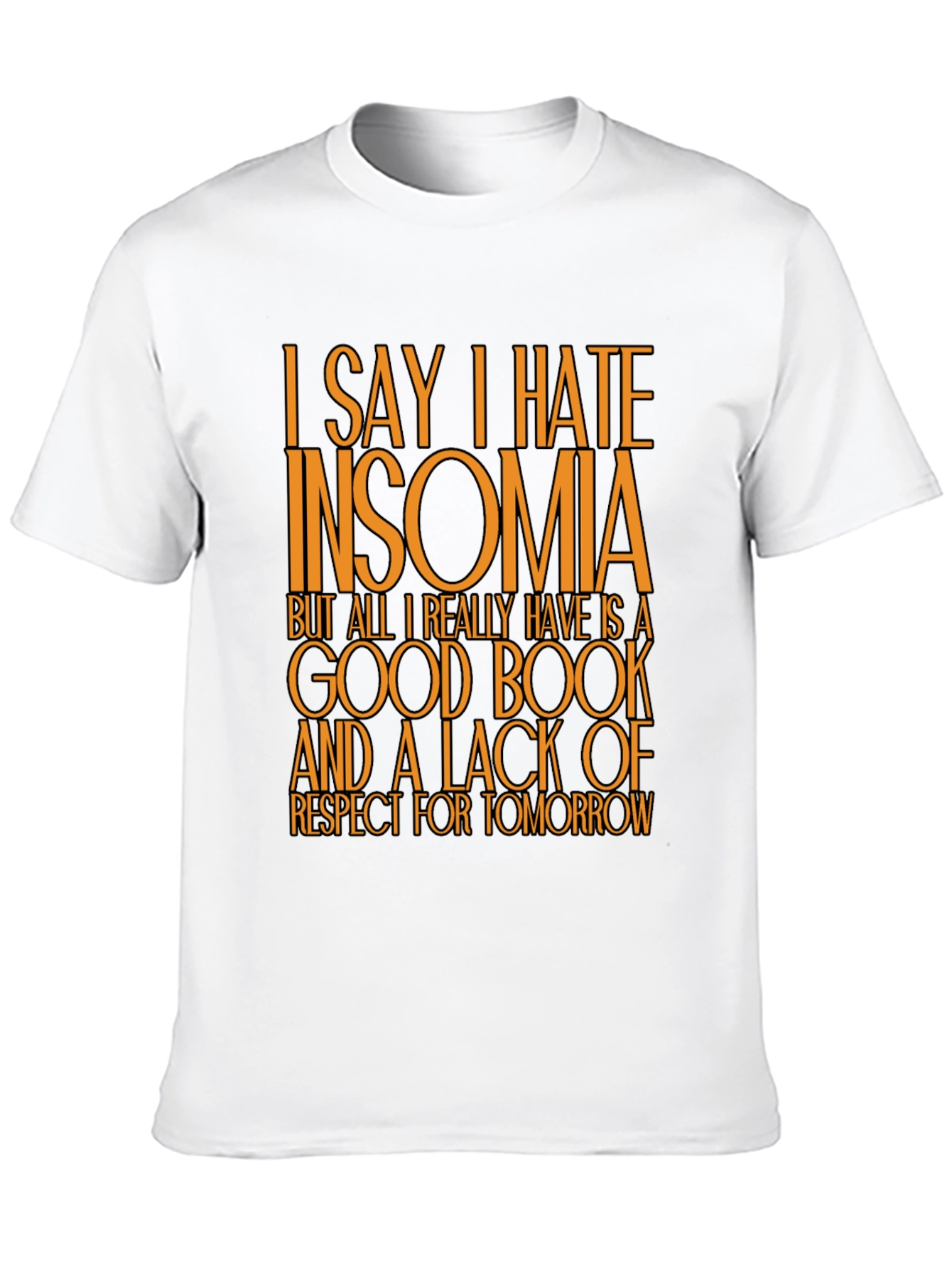 Funny Insomnia T-Shirt: Good Book No Regrets