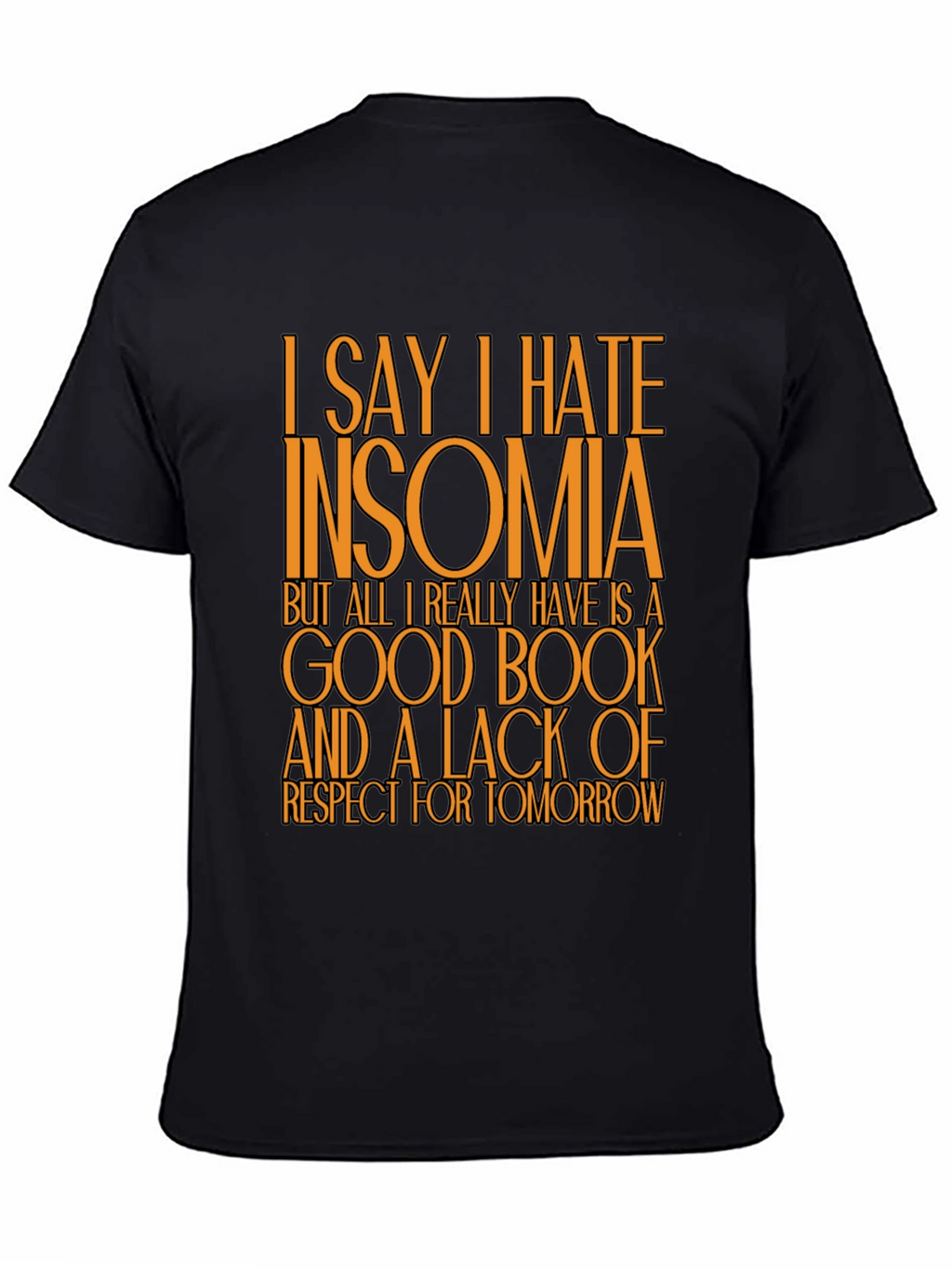Funny Insomnia T-Shirt: Good Book No Regrets