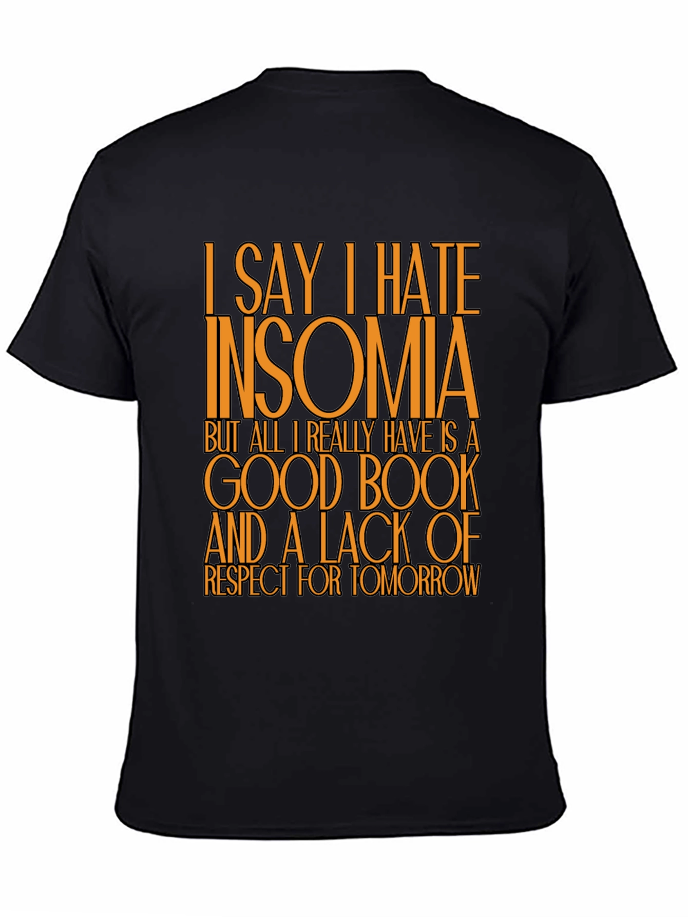 Funny Insomnia T-Shirt: Good Book No Regrets
