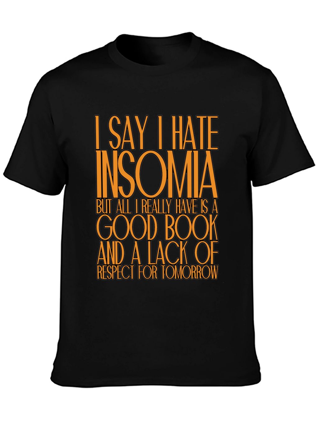 Funny Insomnia T-Shirt: Good Book No Regrets