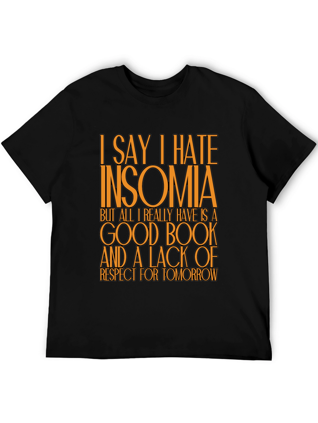 Funny Insomnia T-Shirt: Good Book No Regrets