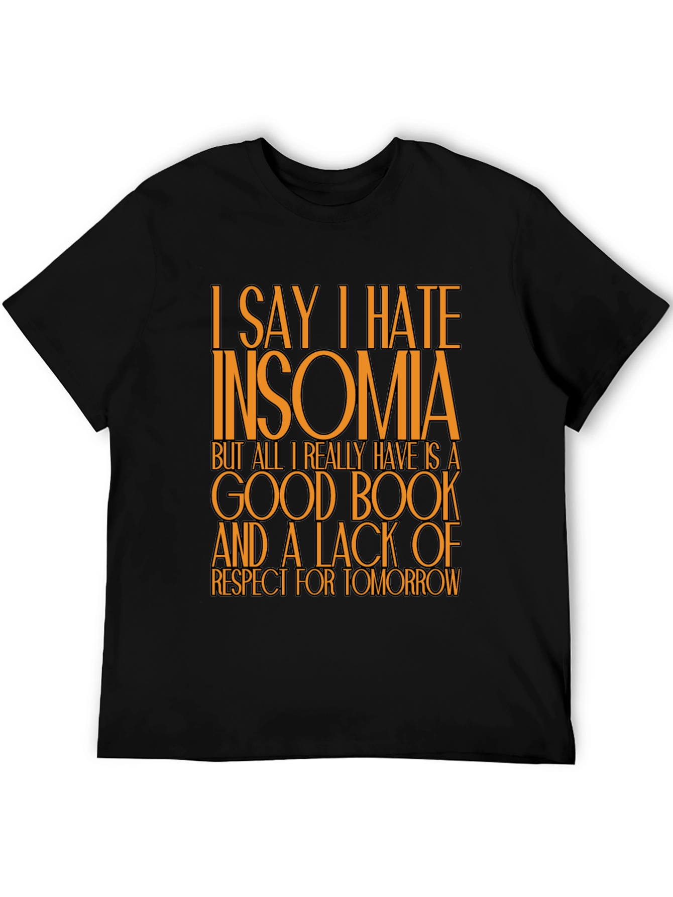Funny Insomnia T-Shirt: Good Book No Regrets