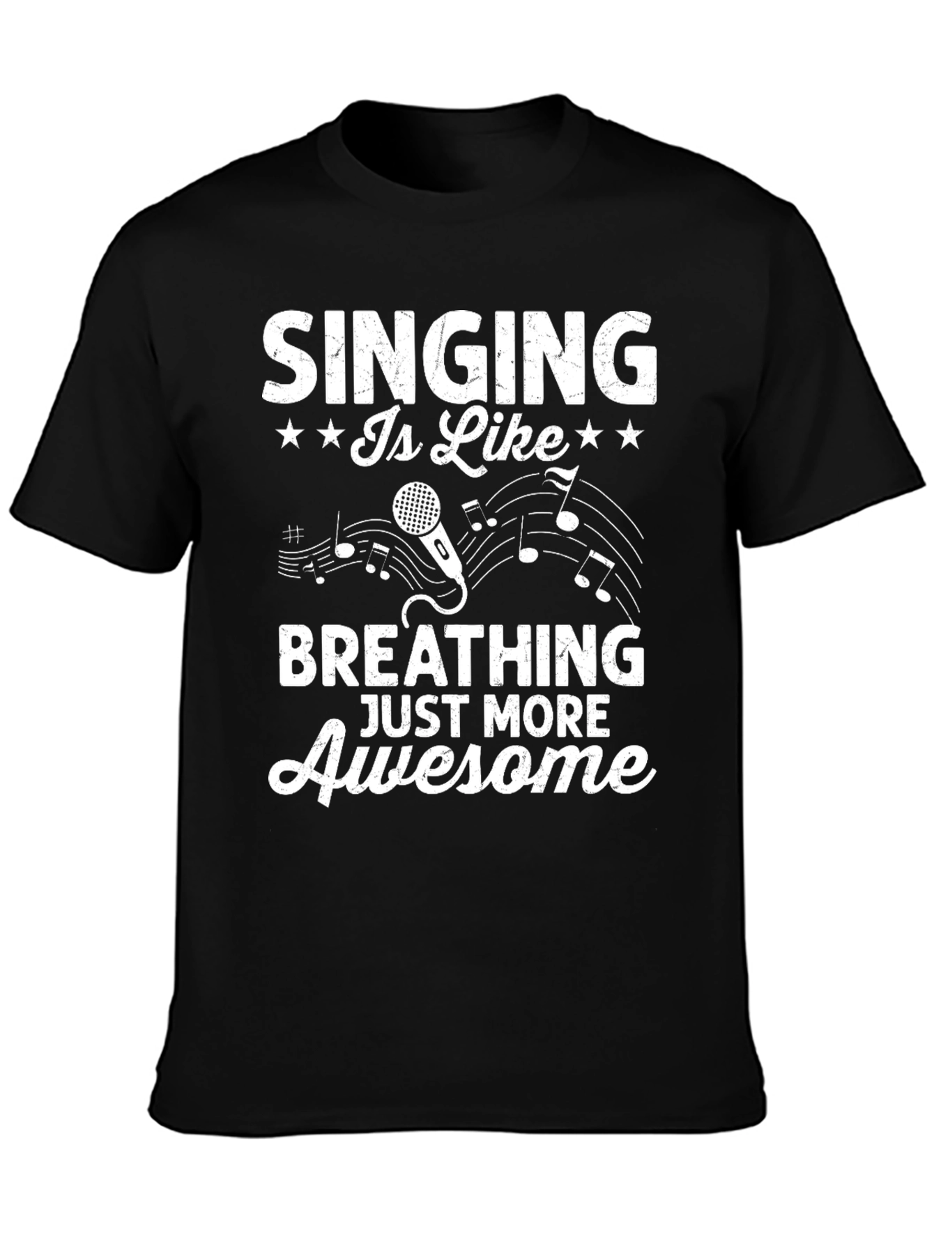 Singing is Like Breathing Awesome Black T-Shirt