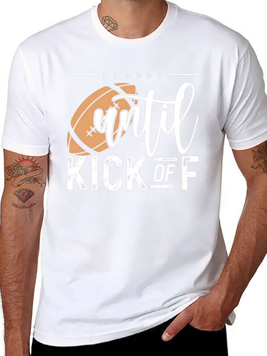 Classy Until Kick Off Football Graphic T-Shirt