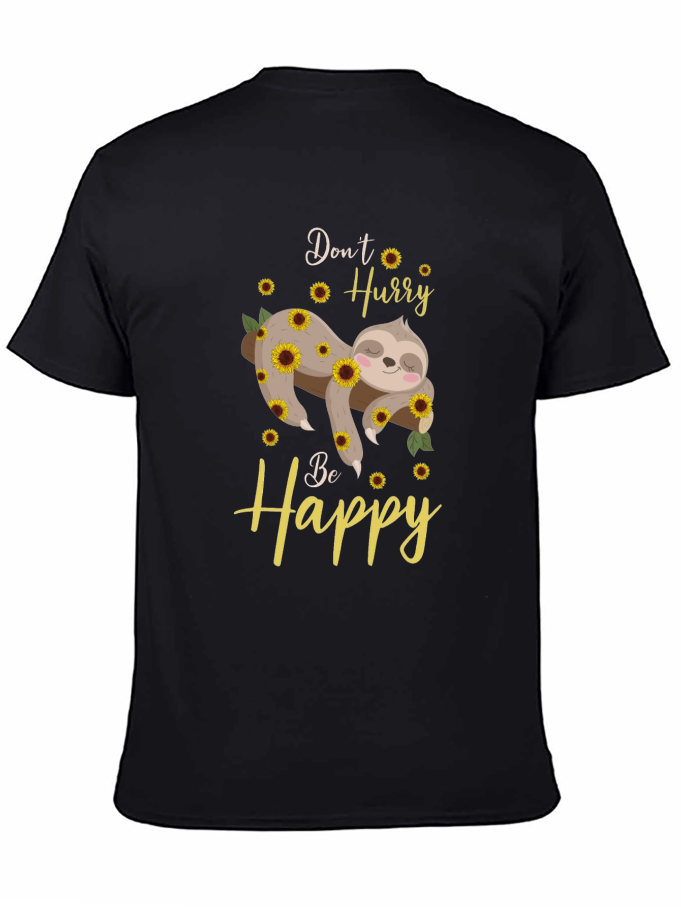 Dont Hurry Be Happy Sloth Sunflower Graphic T-Shirt