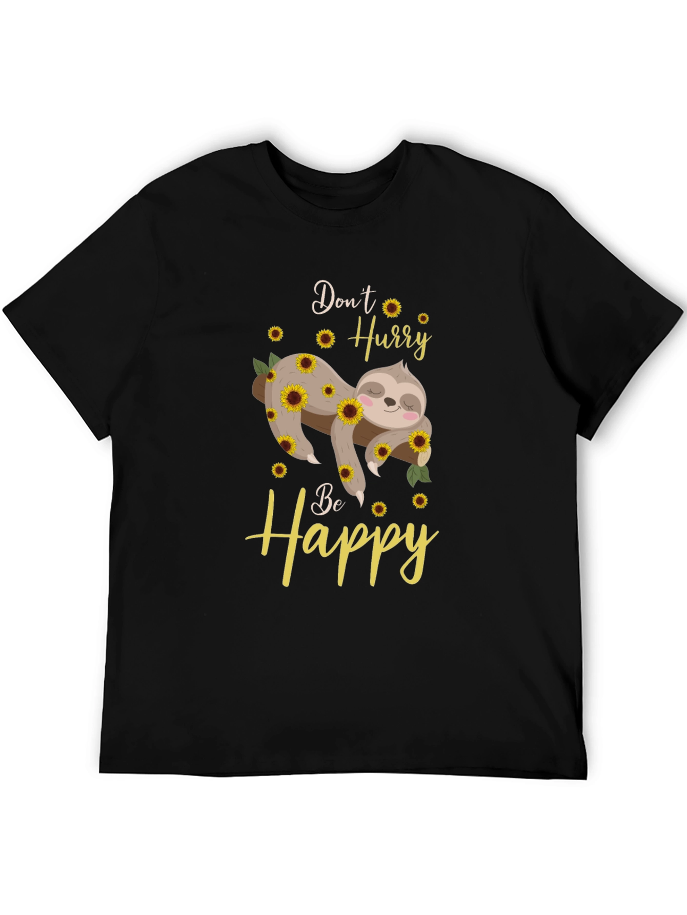 Dont Hurry Be Happy Sloth Sunflower Graphic T-Shirt