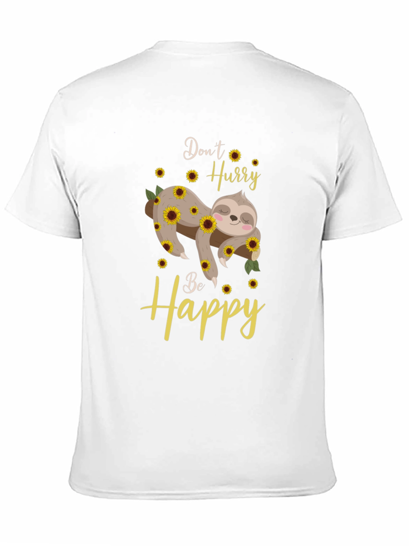 Dont Hurry Be Happy Sloth Sunflower Graphic T-Shirt