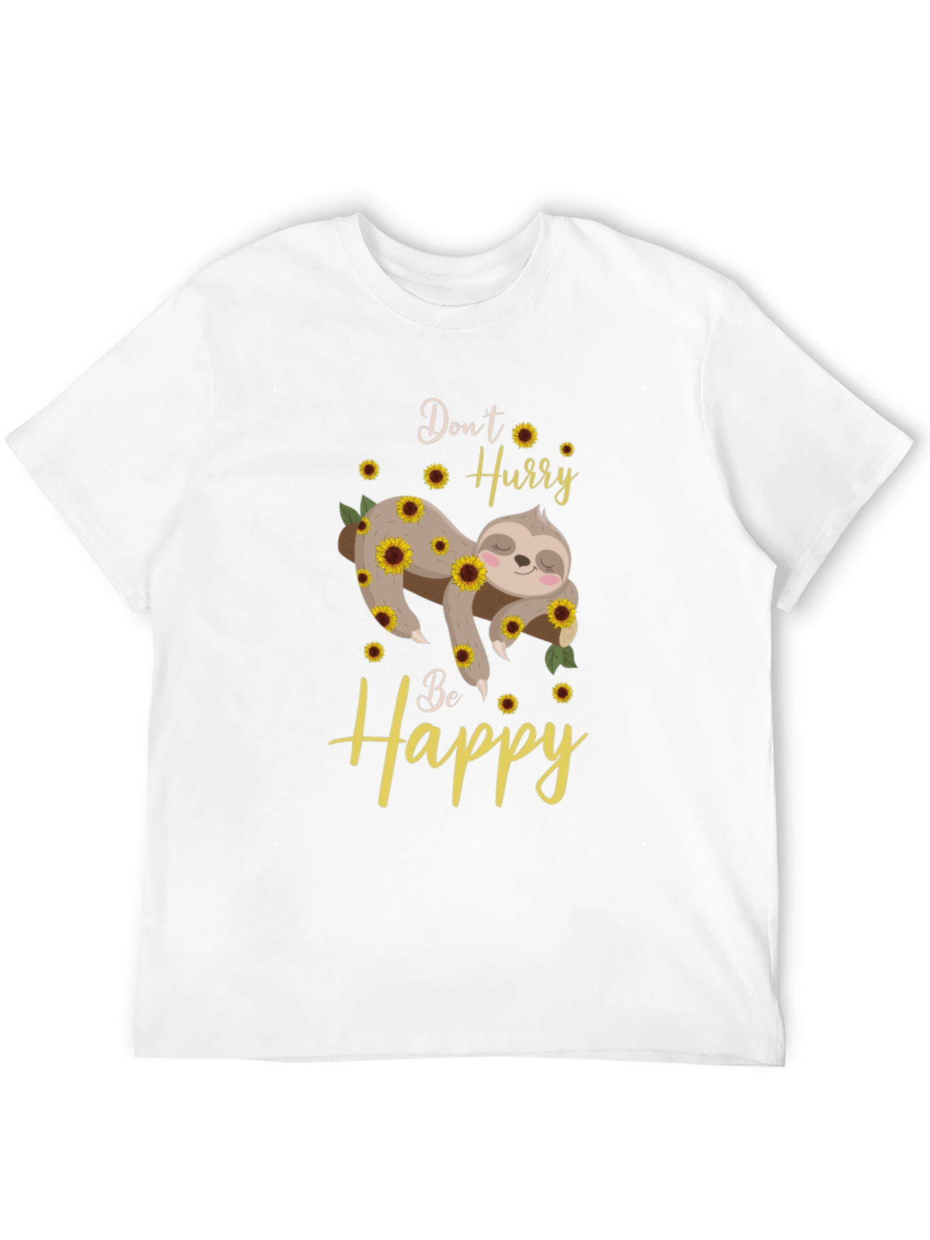 Dont Hurry Be Happy Sloth Sunflower Graphic T-Shirt