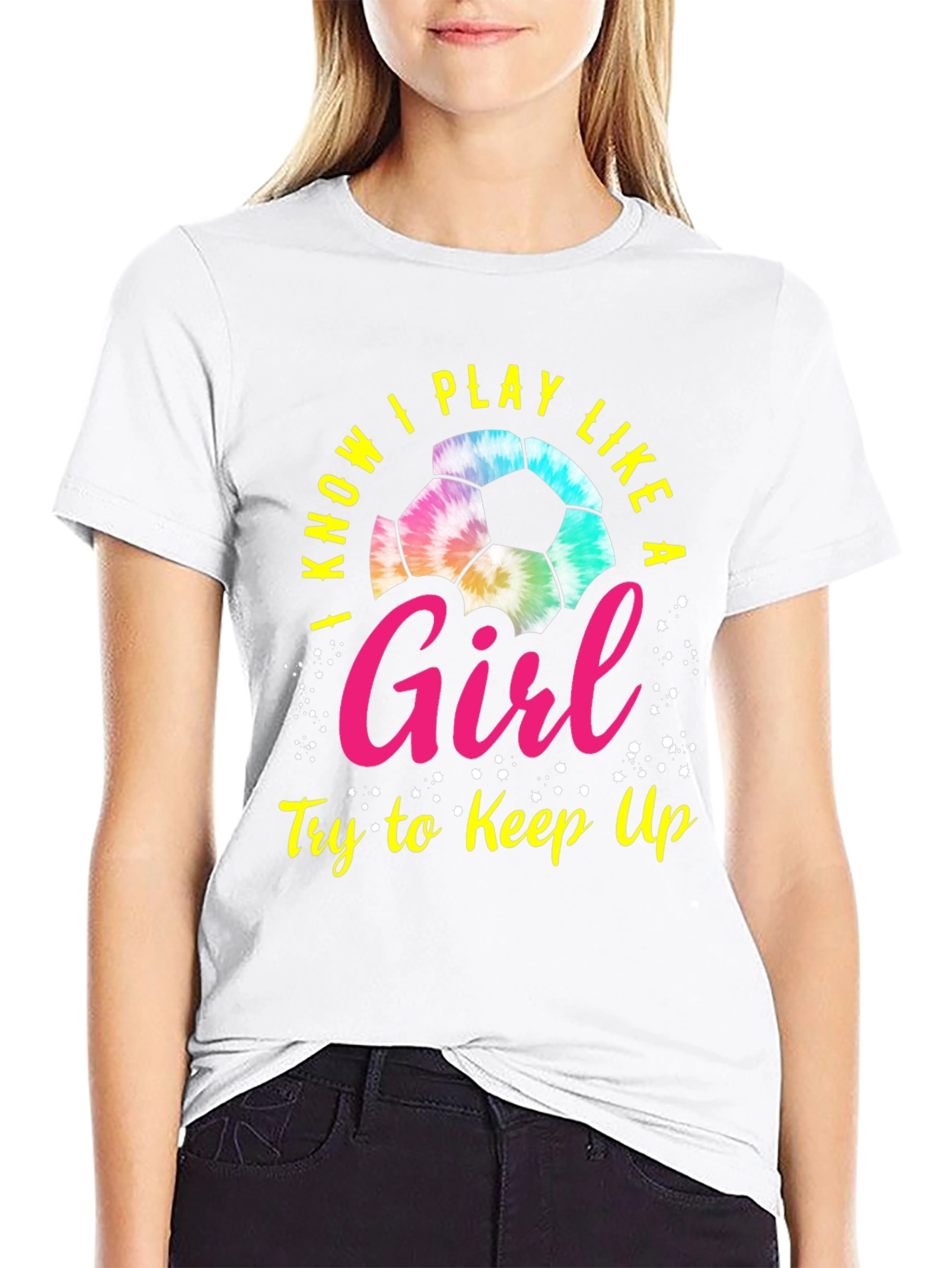 I Know I Play Like a Girl Soccer T-Shirt