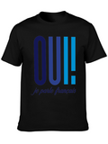 Oui Je Parle Français T-Shirt - Trendy French Tee