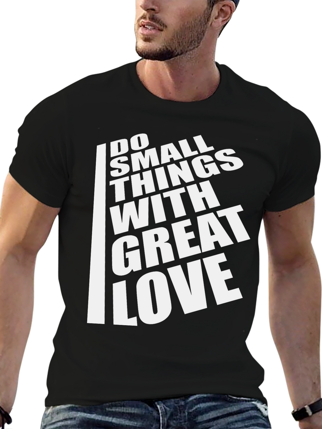 Inspirational T-Shirt: Do Small Things With Great Love