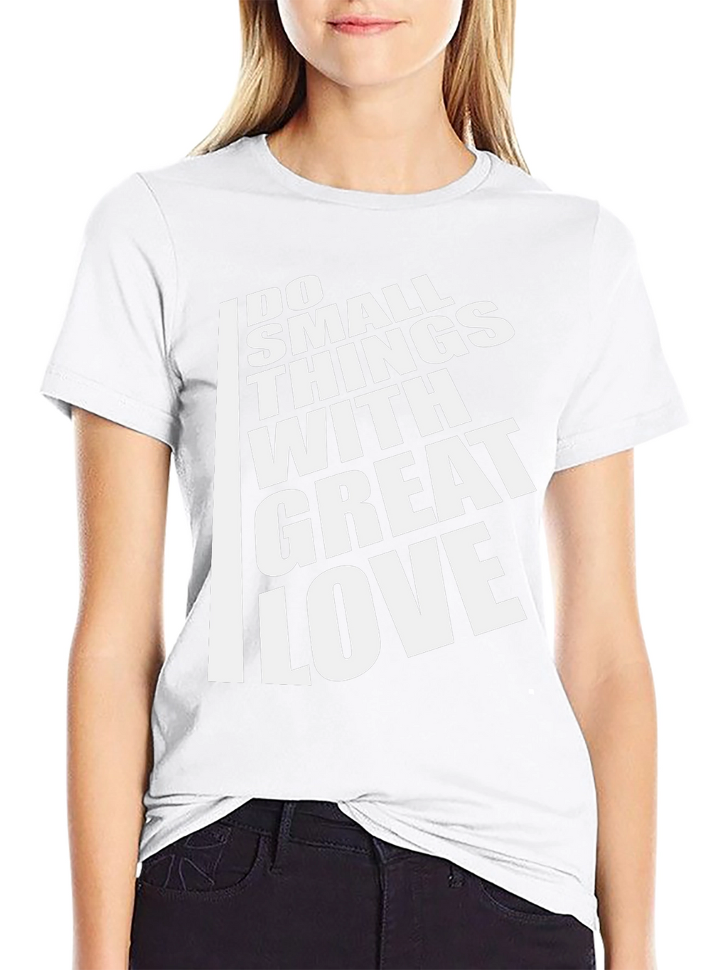 Inspirational T-Shirt: Do Small Things With Great Love
