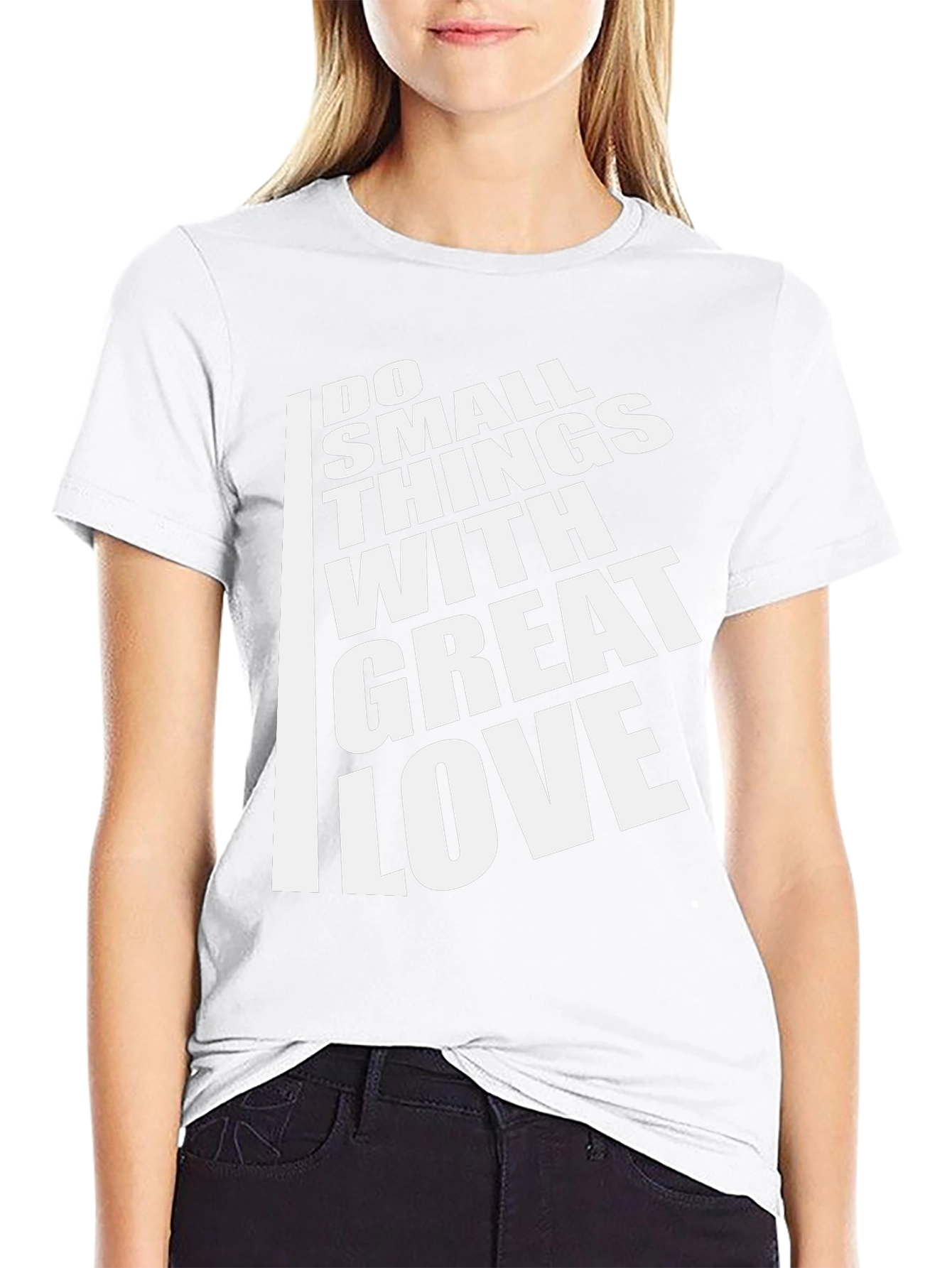 Inspirational T-Shirt: Do Small Things With Great Love